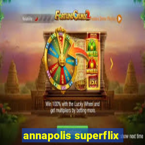 annapolis superflix